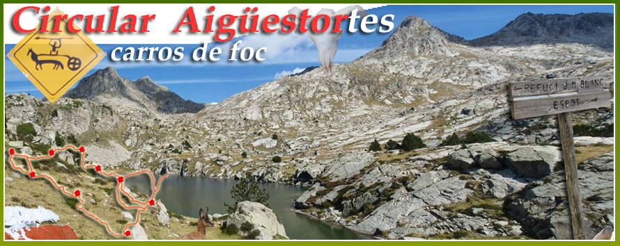 Rutas Veredes &middot; Traves&iacute;a P.N. Aig&uuml;es Tortes &middot; Carros de Foc